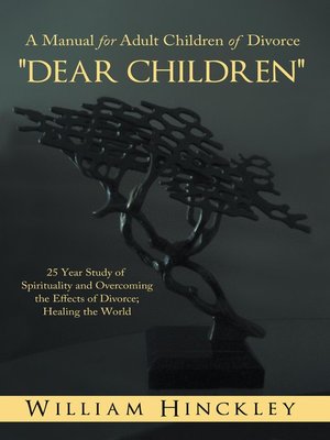 cover image of "DEAR CHILDREN", A Manual for Adult Children of Divorce